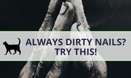 Always dirty nails? This could be the simple solution.