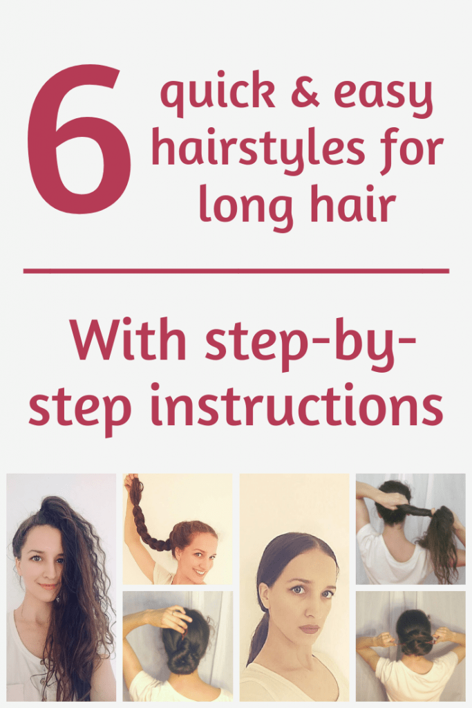 6 Quick And Easy Hairstyles For Long Hair To Do Yourself