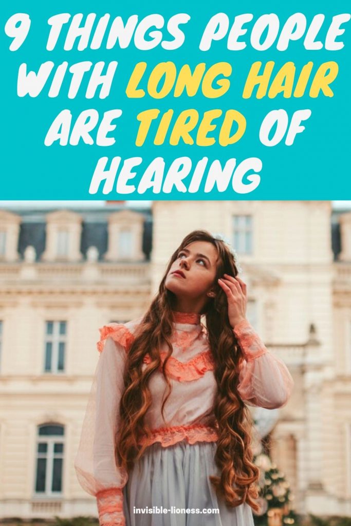 Image of a long-haired lady with the text "9 things people with long hair are tired of hearing" written across