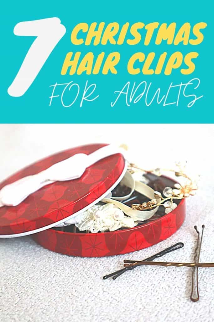 Image of a red container full of hair clips, the words '7 Christmas hair clips for adults' written on top