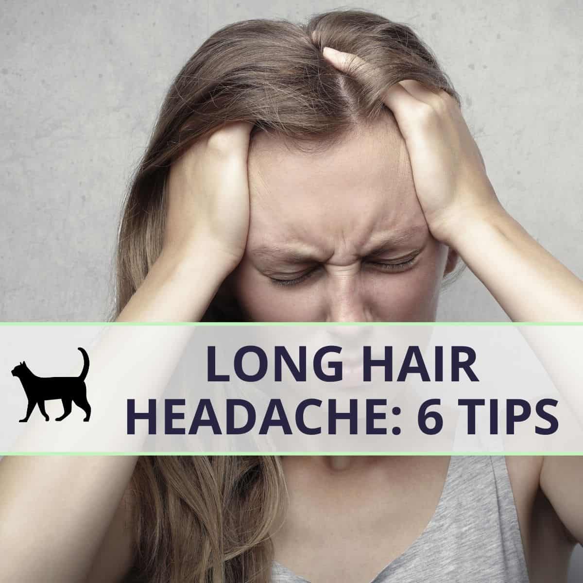 The long hair headache: How to deal with it quickly